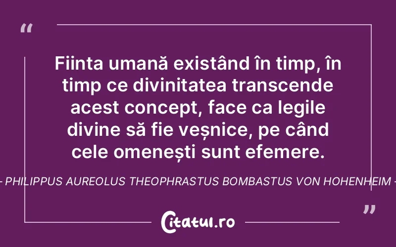 Citat Philippus Aureolus Theophrastus Bomba - citate crestine