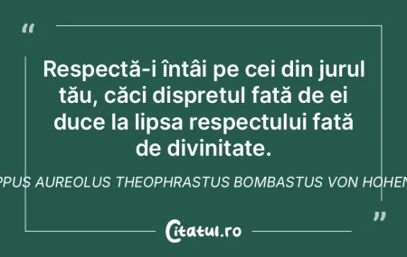 Respectă-i întâi pe cei din jurul tă... Respectă-i întâi pe cei din jurul tă...