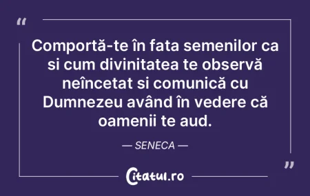 Comportă-te în fața semenilor ca și ... Comportă-te în fața semenilor ca și ...