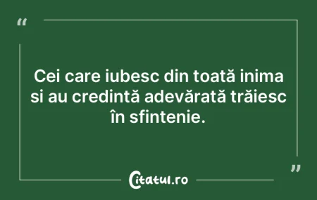 Cei care iubesc din toată inima și au ... Cei care iubesc din toată inima și au ...