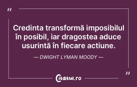 Credința transformă imposibilul în po... Credința transformă imposibilul în po...