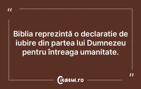 Biblia reprezintă o declarație de iubi...