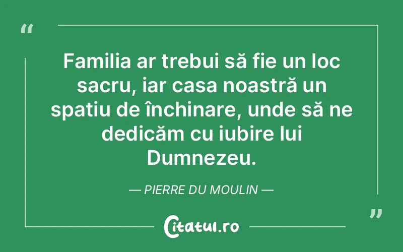 Citat Pierre Du Moulin - citate crestine