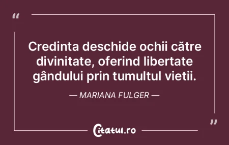 Credința deschide ochii către divinita... Credința deschide ochii către divinita...