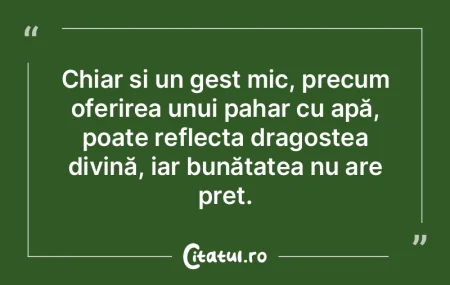 Chiar și un gest mic, precum oferirea u...