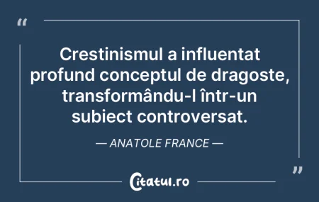Creștinismul a influențat profund conc...