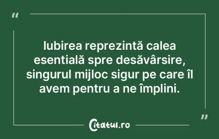 Iubirea reprezintă calea esențială sp... Iubirea reprezintă calea esențială sp...