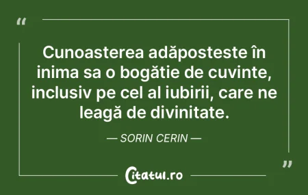 Cunoașterea adăpostește în inima sa ... Cunoașterea adăpostește în inima sa ...