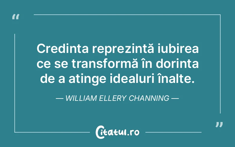 Citat William Ellery Channing - citate crestine