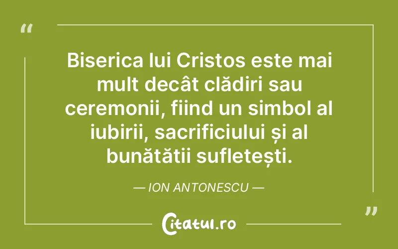 Citat Ion Antonescu - citate crestine