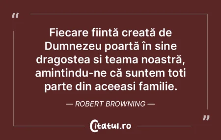 Fiecare ființă creată de Dumnezeu poa... Fiecare ființă creată de Dumnezeu poa...