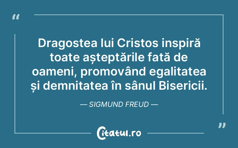 Citat Sigmund Freud - citate crestine