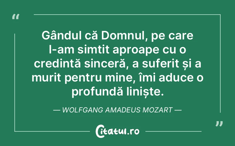 Citat Wolfgang Amadeus Mozart - citate crestine