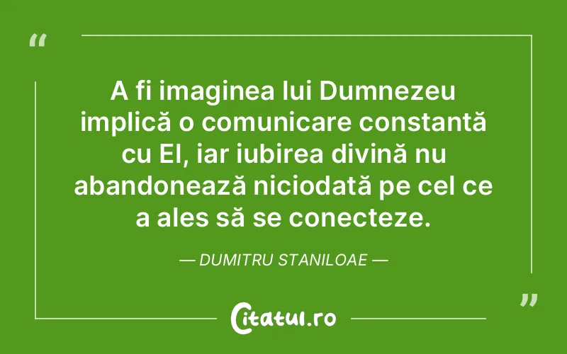 Citat Dumitru Staniloae - citate crestine
