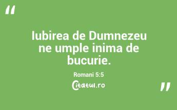 Iubirea de Dumnezeu ne umple inima de bucurie. Romani 5:5...