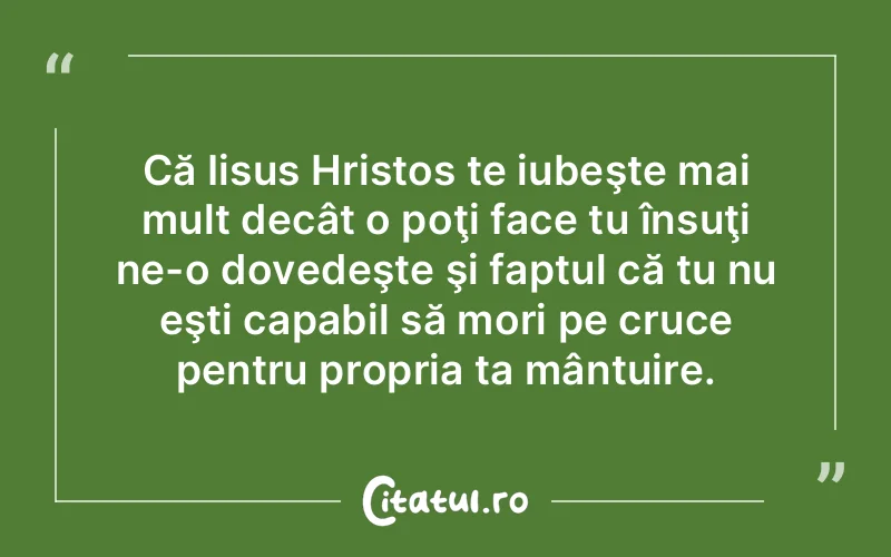 Citat Autor necunoscut - citate crestine