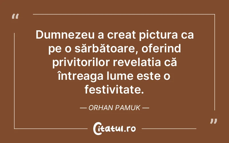 Citat Orhan Pamuk - citate crestine