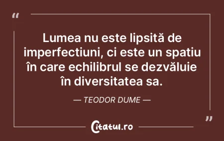 Lumea nu este lipsită de imperfecțiuni... Lumea nu este lipsită de imperfecțiuni...