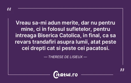 Vreau sa-mi adun merite, dar nu pentru m... Vreau sa-mi adun merite, dar nu pentru m...