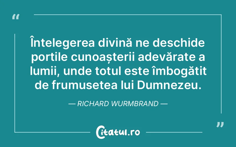Citat Richard Wurmbrand - citate crestine