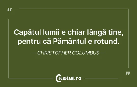 Capătul lumii e chiar lângă tine, pen... Capătul lumii e chiar lângă tine, pen...