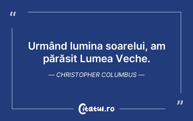 Citat Christopher Columbus - citate crestine