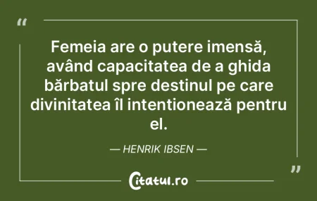 Femeia are o putere imensă, având capa... Femeia are o putere imensă, având capa...