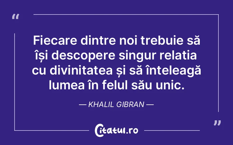 Citat Khalil Gibran - citate crestine