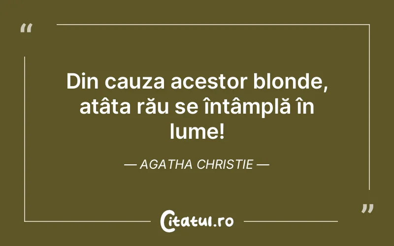 Citat Agatha Christie - citate crestine