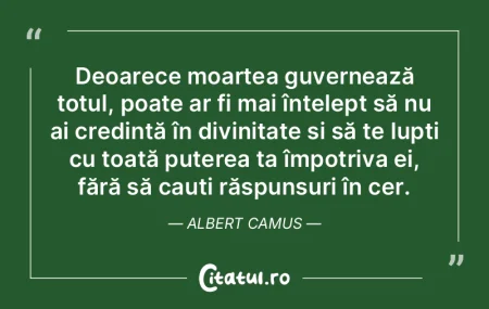 Deoarece moartea guvernează totul, poat... Deoarece moartea guvernează totul, poat...