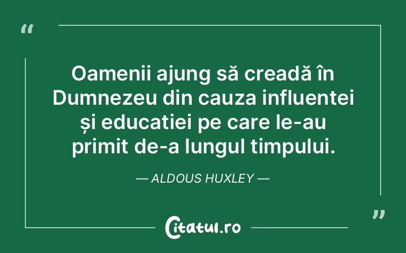 Citat Aldous Huxley - citate crestine