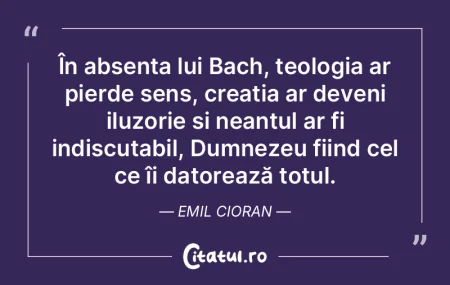 În absența lui Bach, teologia ar pierd... În absența lui Bach, teologia ar pierd...