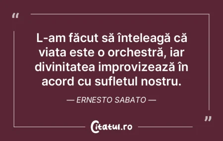 L-am făcut să înțeleagă că viața ... L-am făcut să înțeleagă că viața ...