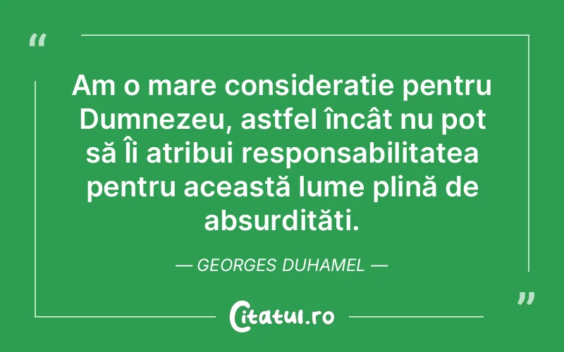 Citat Georges Duhamel - citate crestine