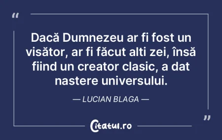 Dacă Dumnezeu ar fi fost un visător, a... Dacă Dumnezeu ar fi fost un visător, a...