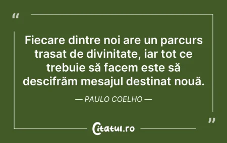 Fiecare dintre noi are un parcurs trasat... Fiecare dintre noi are un parcurs trasat...