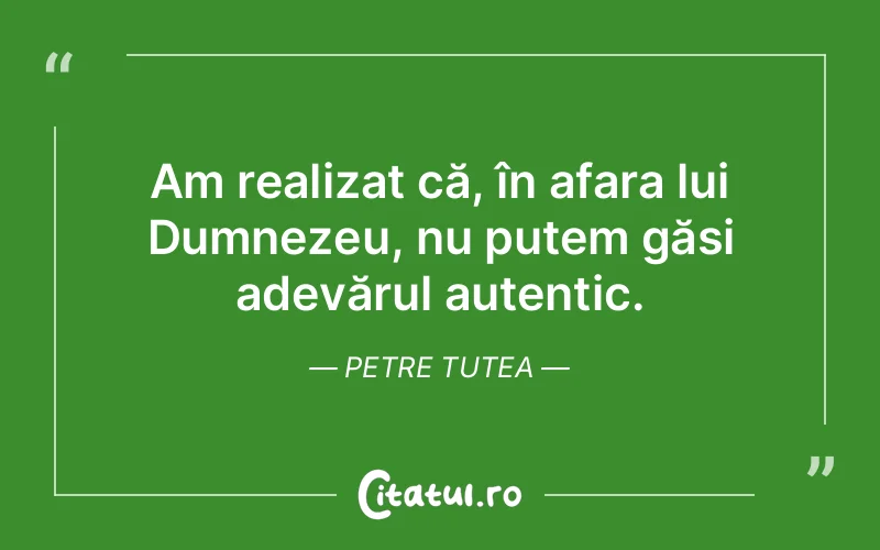 Citat Petre Tutea - citate crestine