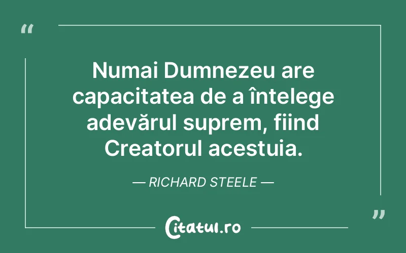 Citat Richard Steele - citate crestine