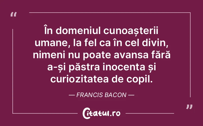 Citat Francis Bacon - citate crestine