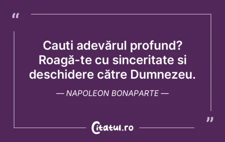 Cauți adevărul profund? Roagă-te cu s... Cauți adevărul profund? Roagă-te cu s...
