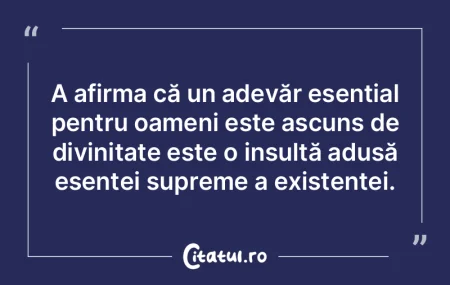 A afirma că un adevăr esențial pentru... A afirma că un adevăr esențial pentru...