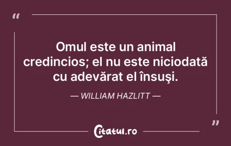 Omul este un animal credincios; el nu es... Omul este un animal credincios; el nu es...