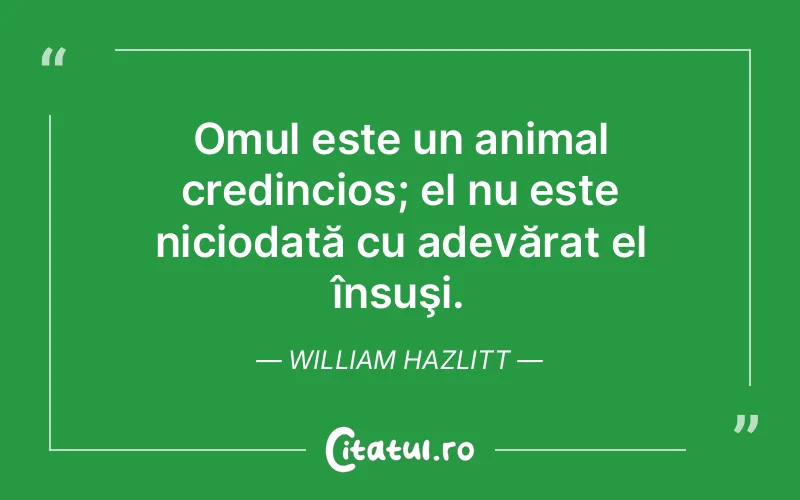 Citat William Hazlitt - citate crestine