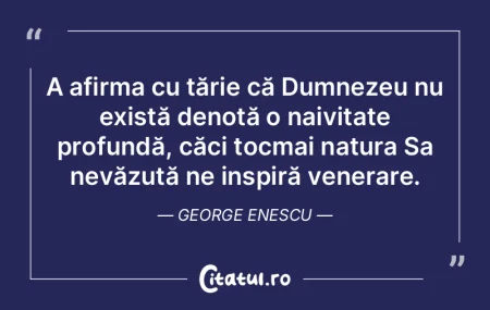 A afirma cu tărie că Dumnezeu nu exist...