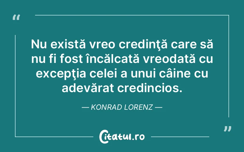 Citat Konrad Lorenz - citate crestine