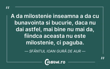 A da milostenie inseamna a da cu bunavoi... A da milostenie inseamna a da cu bunavoi...