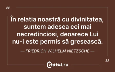 În relația noastră cu divinitatea, su... În relația noastră cu divinitatea, su...