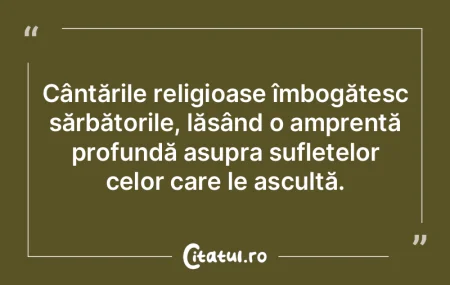 Cântările religioase îmbogățesc să...