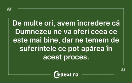 De multe ori, avem încredere că Dumnez... De multe ori, avem încredere că Dumnez...