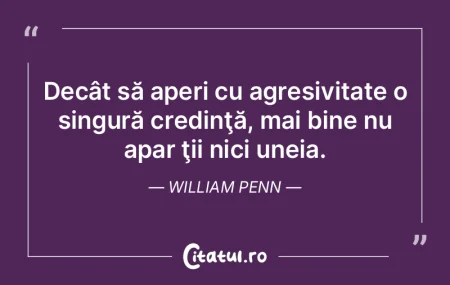 Decât să aperi cu agresivitate o singu... Decât să aperi cu agresivitate o singu...